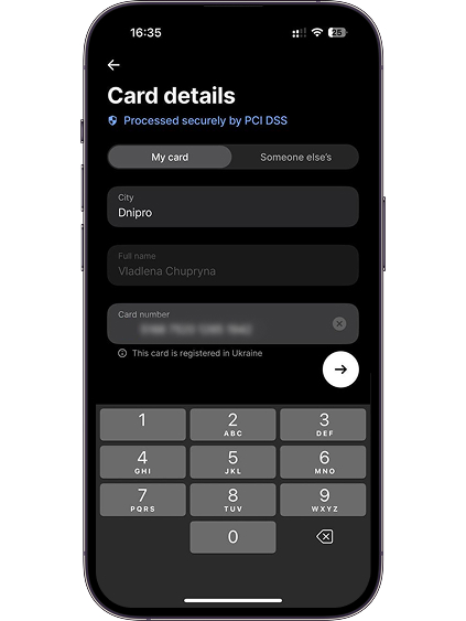 Click on “My card” if you want to transfer to your card. If to another person's card, click on “Someone else’s”. Fill in the recipient's details.
